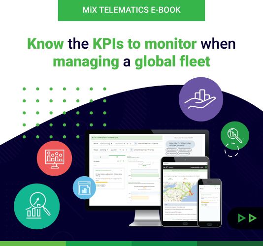 Know the KPIs to monitor when managing a global fleet